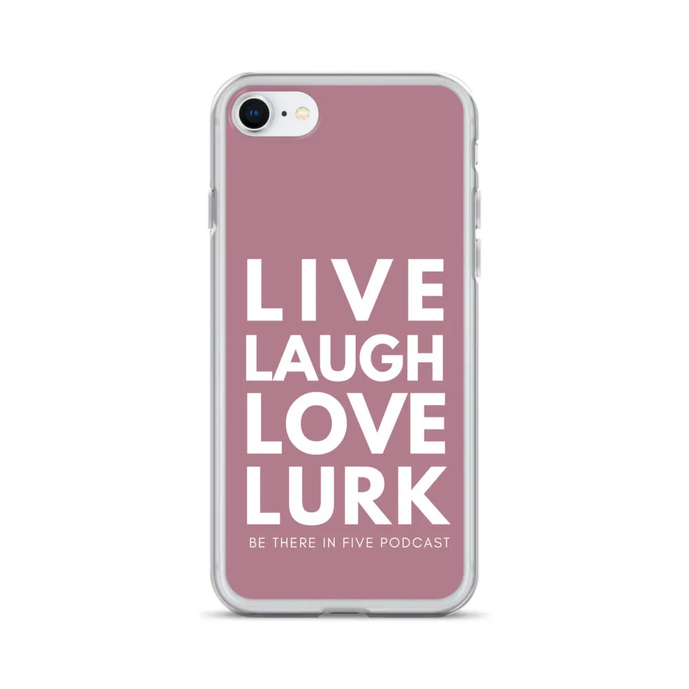Live Laugh Love Lurk Case for iPhone®