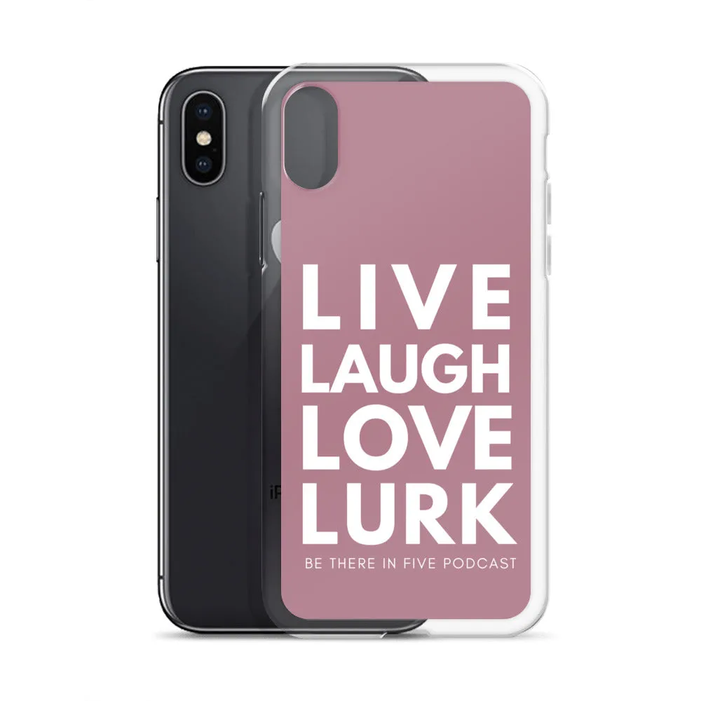 Live Laugh Love Lurk Case for iPhone®