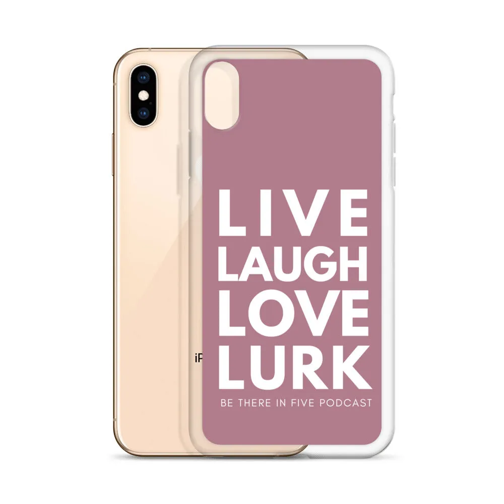 Live Laugh Love Lurk Case for iPhone®