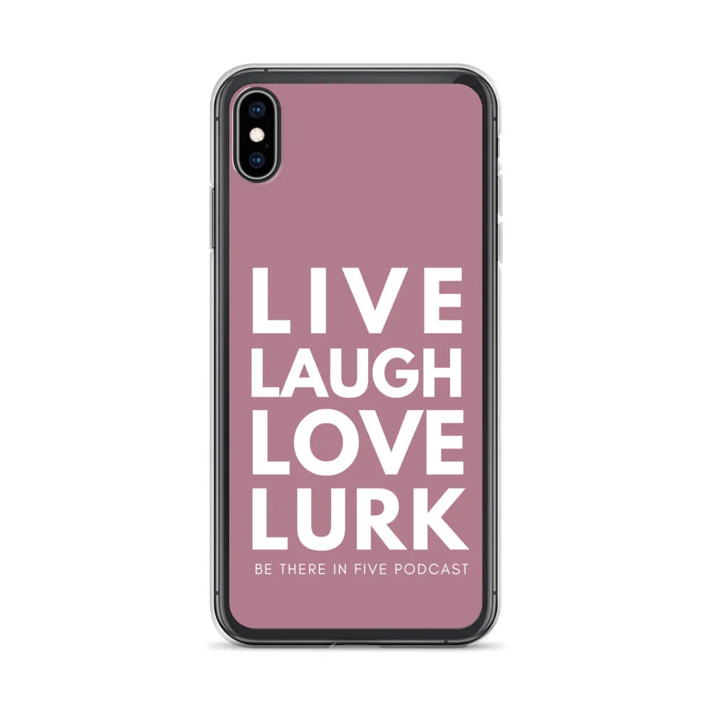 Live Laugh Love Lurk Case for iPhone®