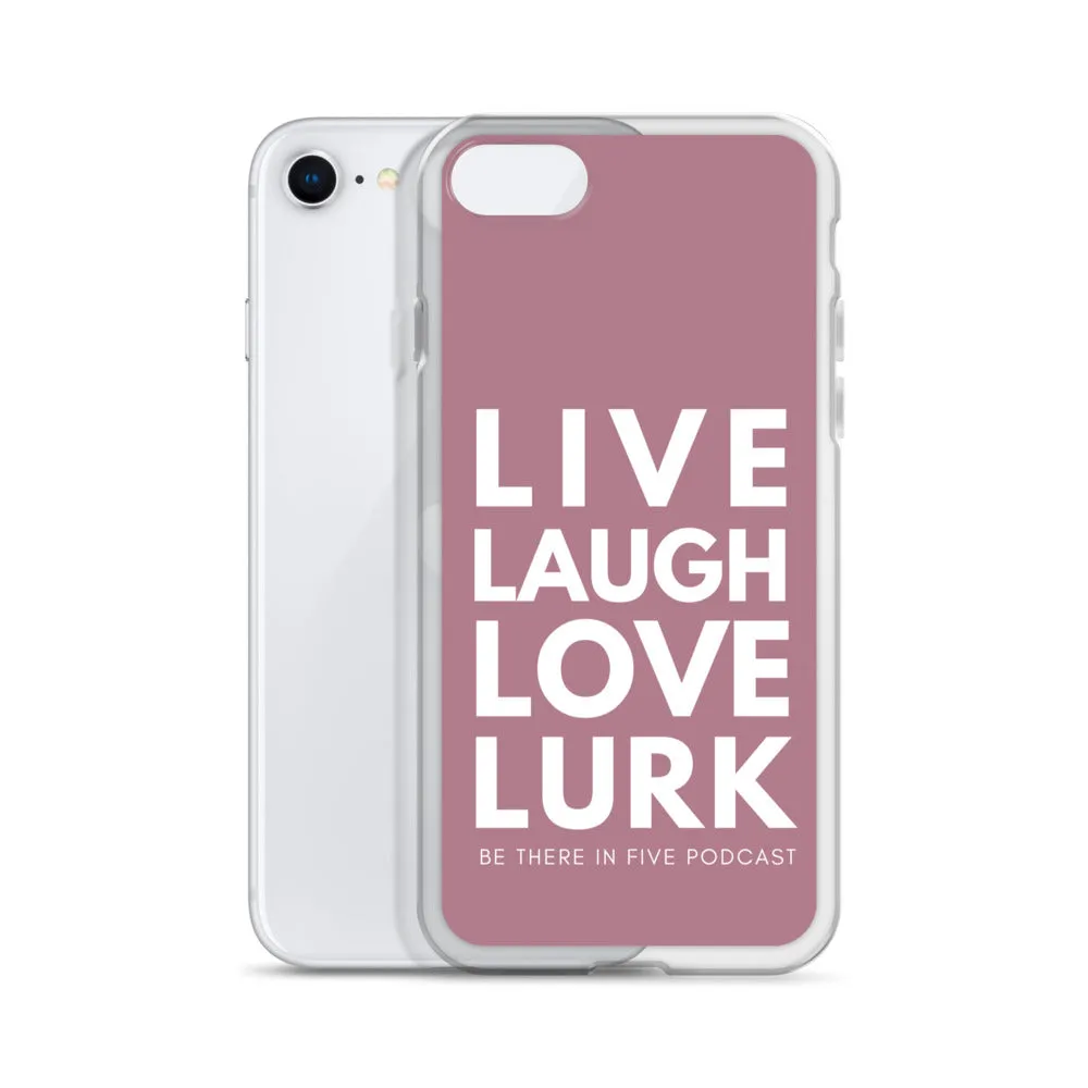 Live Laugh Love Lurk Case for iPhone®