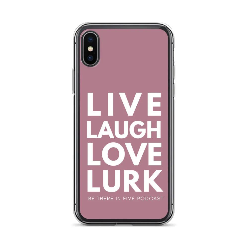 Live Laugh Love Lurk Case for iPhone®