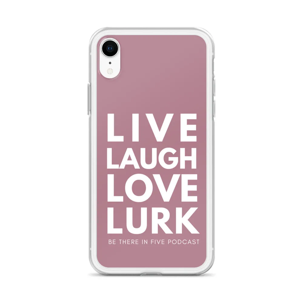 Live Laugh Love Lurk Case for iPhone®