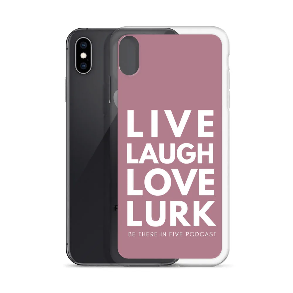 Live Laugh Love Lurk Case for iPhone®