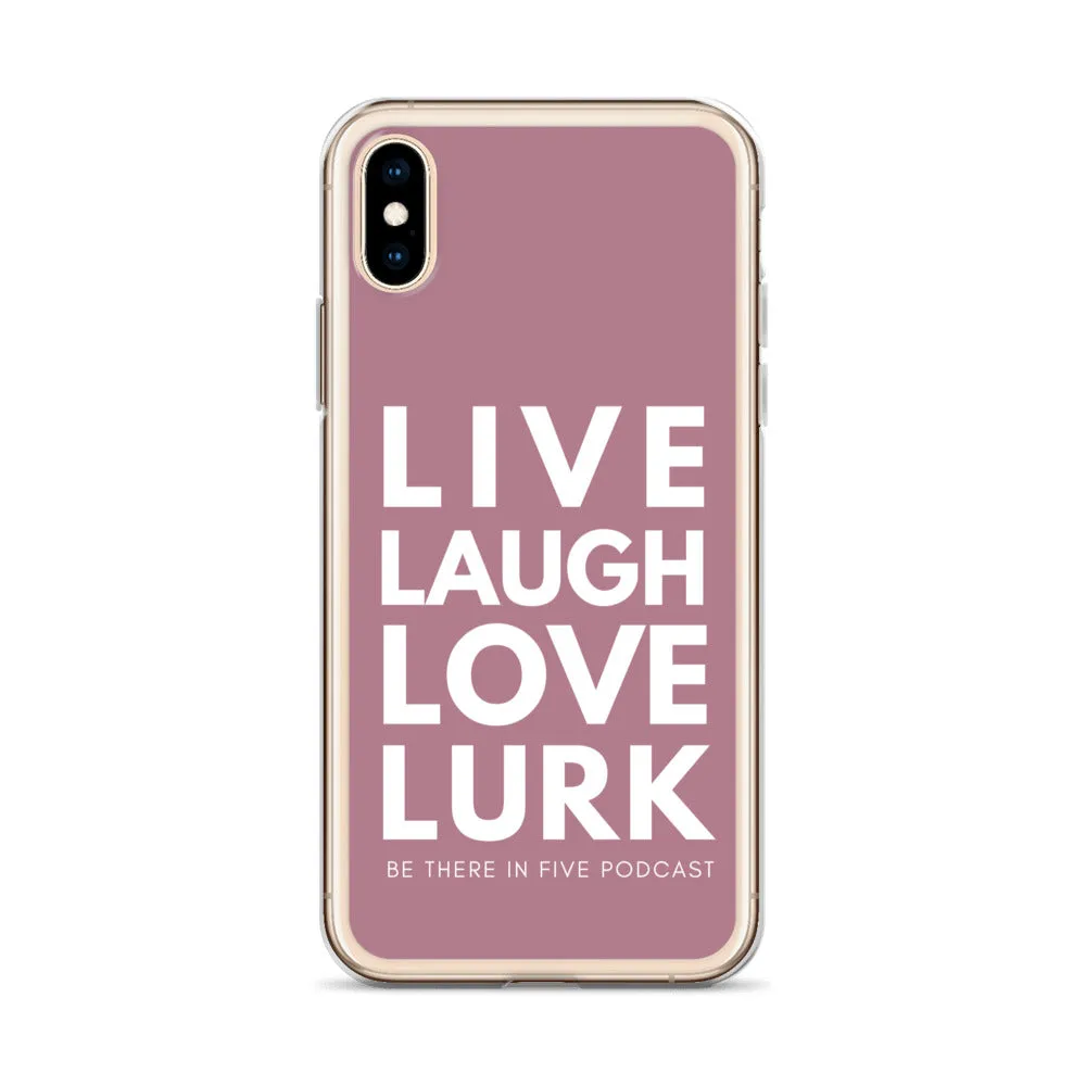 Live Laugh Love Lurk Case for iPhone®